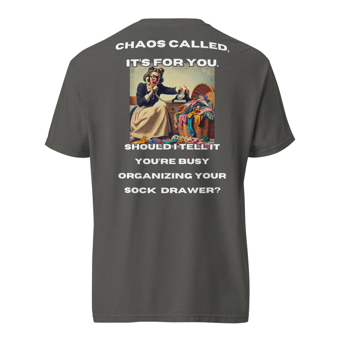 Chaos Called For You Unisex garment-dyed heavyweight t-shirt